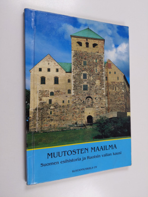Muutosten maailma : lukion historia , Esihistoria ja Ruot...