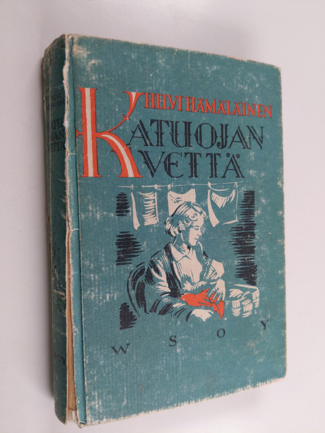 Helvi Hämäläinen : Katuojan vettä