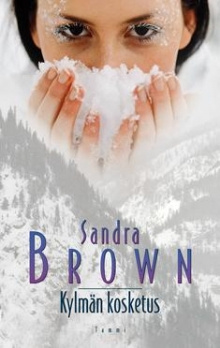 Sandra Brown - Kylmän kosketus