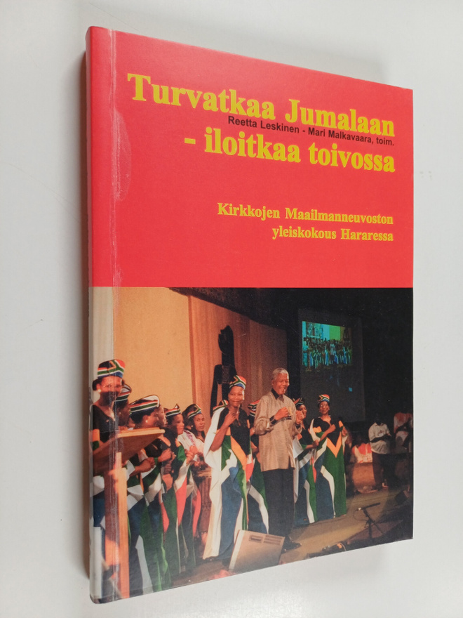 Turvatkaa Jumalaan, iloitkaa toivossa : Kirkkojen maailma...