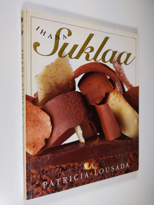 Patricia Lousada : Ihana suklaa