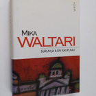 Mika Waltari : Surun ja ilon kaupunki - pikkukuva 1