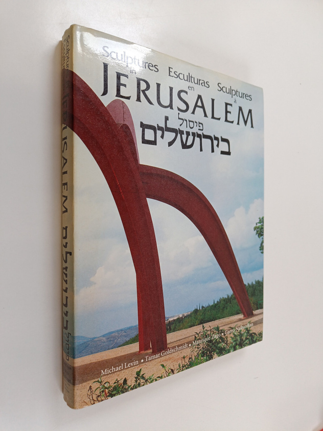 Michael Levine : Sculptures in Jerusalem