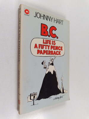 Johnny Hart : B. C. : Life Is a 50p Paperback