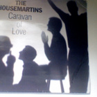 THE HOUSEMARTINS :: CARAVAN OF LOVE :: VINYYLI  7"  1986 - pikkukuva 1