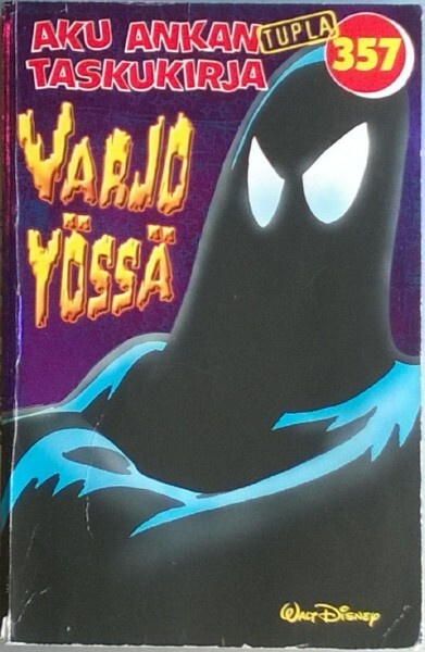 Aku Ankan Taskukirja 357 Varjo yössä (Tupla, 2009)