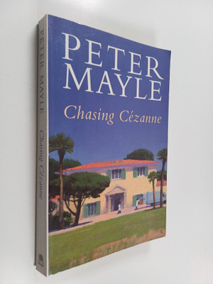 Peter Mayle : Chasing Cezanne