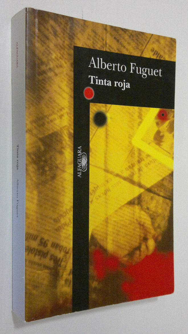 Alberto Fuguet : Tinta roja