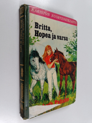 Lisbeth Pahnke : Britta, Hopea ja varsa