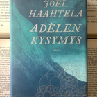 Joel Haahtela - Adelen kysymys (sid.) - pikkukuva 1