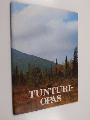 Tunturiopas : perustietoa eräretkeilystä