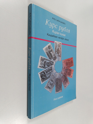 Arto Lehmuskallio : Kurs rubla = Ruplan kurssi : kaupalli...