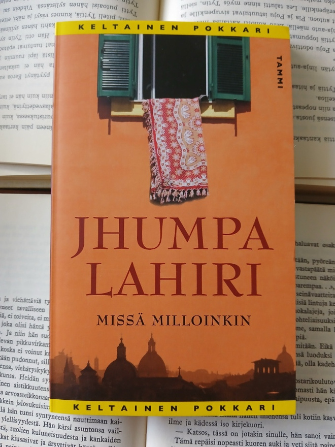 Jhumpa Lahiri - Missä milloinkin (pokkari)
