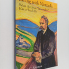 Robert C. Solomon : Living with Nietzsche - What the Grea... - pikkukuva 1