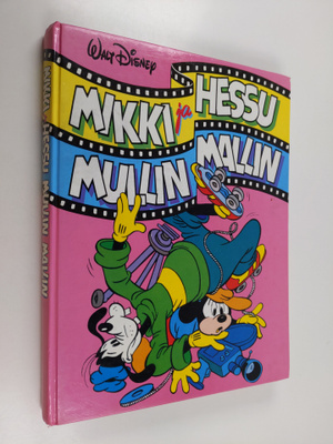 Walt Disney : Mikki ja Hessu mullin mallin
