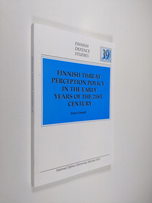 Jarno Limnell : Finnish threat perception policy in the e...
