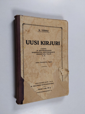 Uusi kirjuri : neuvoja, kuinka laaditaan kauppa- ja asioi...