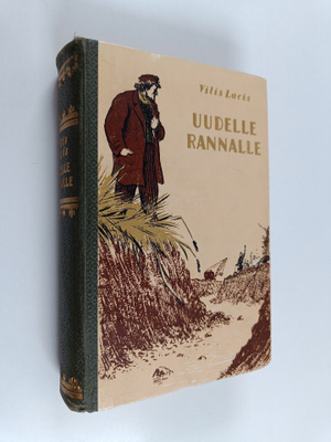 Vilis Lacis : Uudelle rannalle