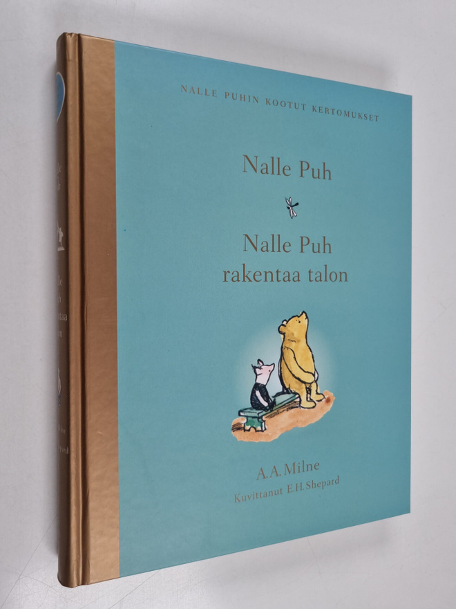 Nalle Puhin kootut kertomukset : Nalle Puh ; Nalle Puh ra...