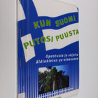 Sari Taipale : Kun suomi putosi puusta : opastusta ja ohj... - pikkukuva 1