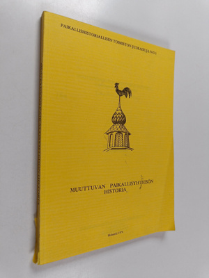 Muuttuvan paikallisyhteisön historia