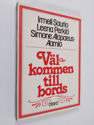 Irmeli Saurio : Välkommen till bords