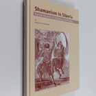 Andrei A. Znamenski : Shamanism in Siberia : Russian reco... - pikkukuva 1