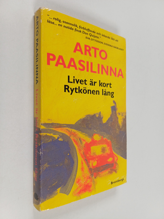 Arto Paasilinna : Livet är kort Rytkönen lång