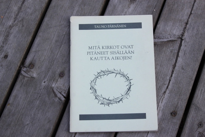 Tauno Pärnänen Mitä kirkot ovat pitäneet sisällään kautta T1