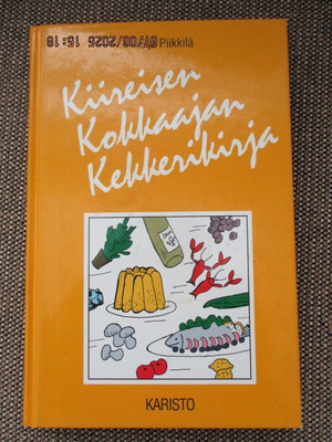 Eija Piikkilä KIIREISEN KOKKAAJAN KEKKERIKIRJA