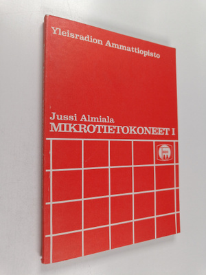 Juhani Almiala : Mikrotietokoneet 1