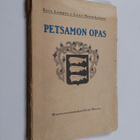 E. Lampio : Petsamon opas : kuvaus Petsamon luonnosta, as... - pikkukuva 1