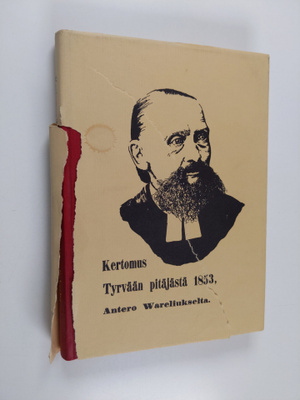 Antero Warelius : Kertomus Tyrvään pitäjästä 1853