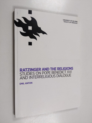 Emil Anton : Ratzinger and the Religions - Studies on Pop...