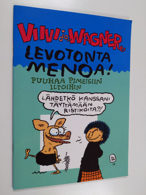 Viivi ja Wagner : Levotonta menoa!