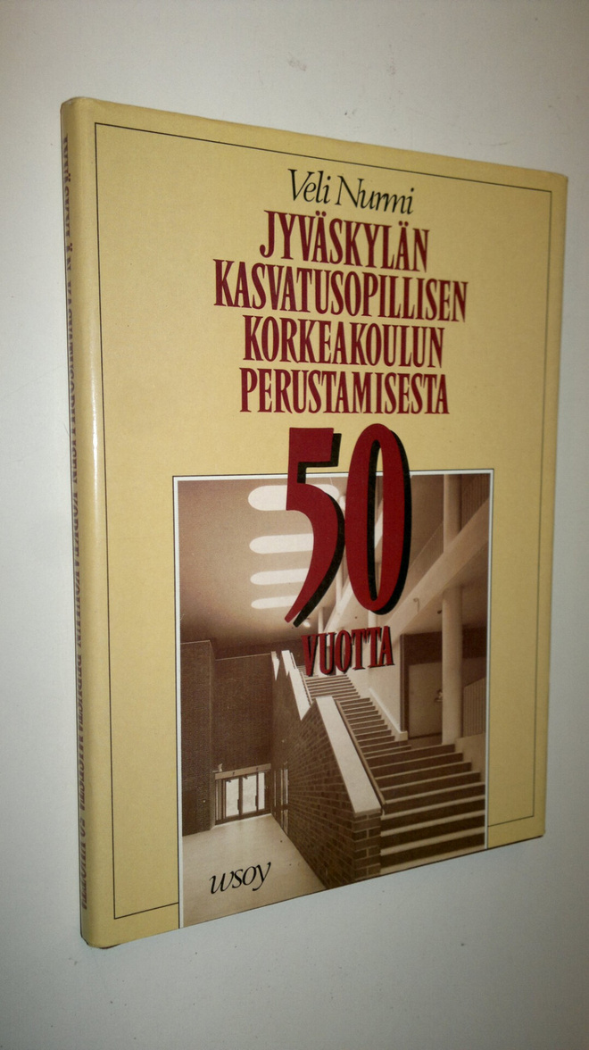 Veli Nurmi : Jyväskylän kasvatusopillisen korkeakoulun pe...