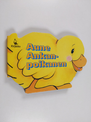 Taina Lindholm : Aune Ankanpoikanen