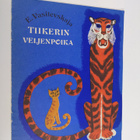 E. Vasilevskaja : Tiikerin veljenpoika - pikkukuva 1