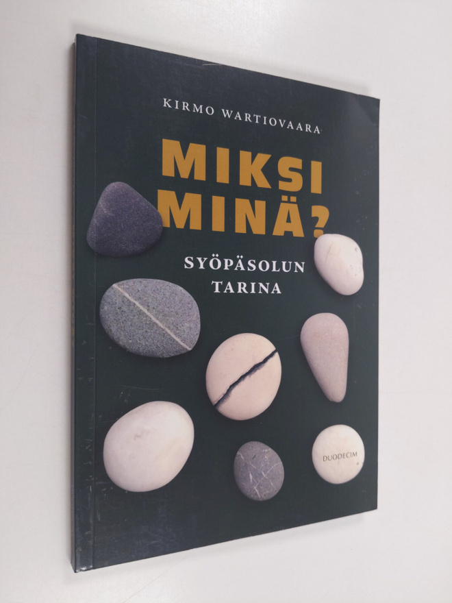 Kirmo Wartiovaara : Miksi minä? : Syöpäsolun tarina