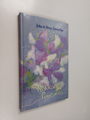 John Drescher : Rakkauden puutarha