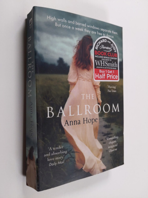 Anna Hope : The ballroom