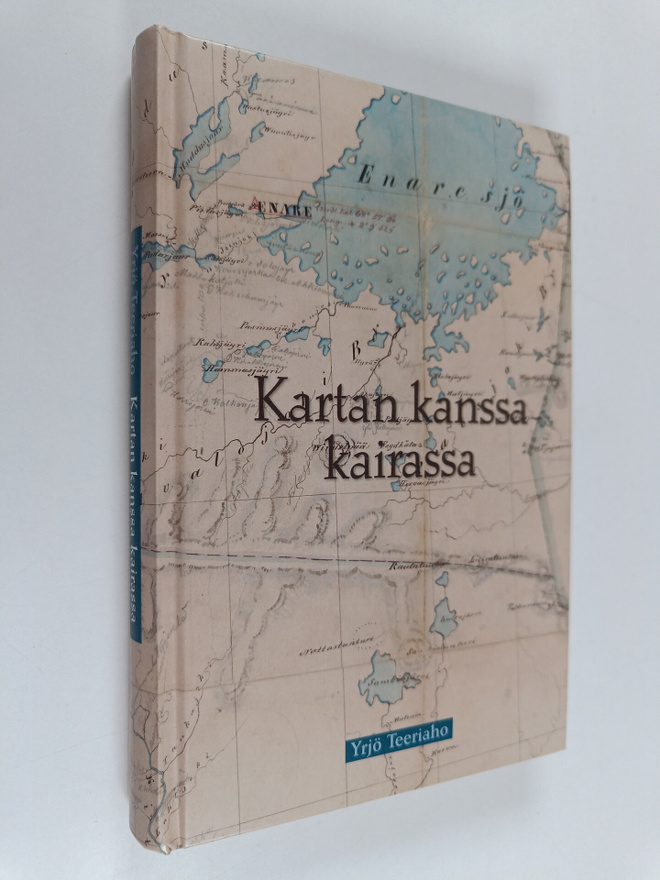 Yrjö Teeriaho : Kartan kanssa kairassa