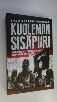 Syed Saleem Shahzad : Kuoleman sisäpiiri : terroristijoht...