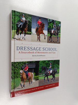 Britta Schoffmann : Dressage School - A Sourcebook of Mov...