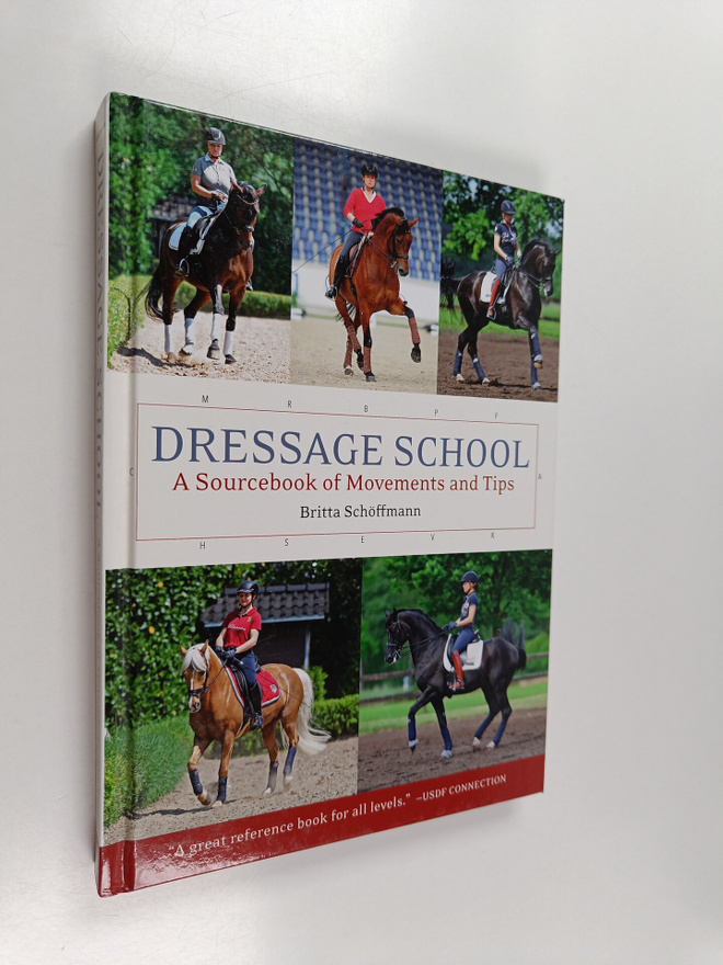 Britta Schoffmann : Dressage School - A Sourcebook of Mov...