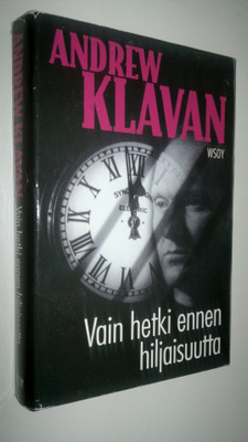 Andrew Klavan : Vain hetki ennen hiljaisuutta