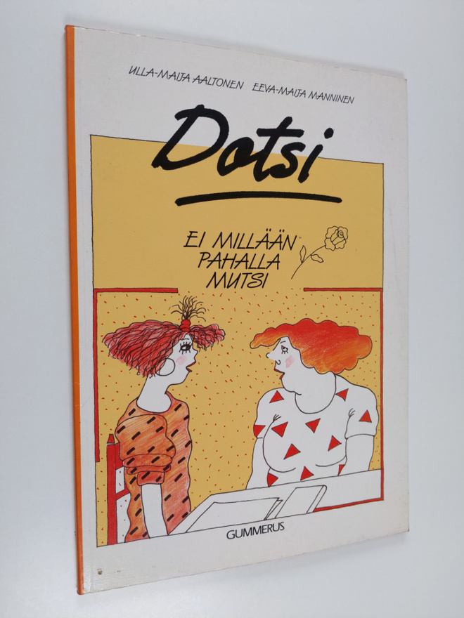 Ulla-Maija Aaltonen : Dotsi : ei millään pahalla mutsi