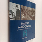 Heikki Ylikangas : Markat miljooniksi : puoli vuosisataa ... - pikkukuva 1