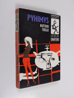 Leslie Charteris : Pyhimys kutsuu teelle : jännitysromaani