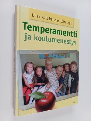 Liisa Keltikangas-Järvinen : Temperamentti ja koulumenestys